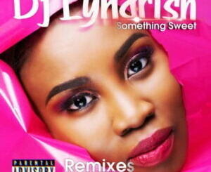 Lyndrish – Something Sweet (Limpopo Rhythm Remix)