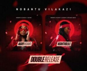 Nobantu Vilakazi – Double Release