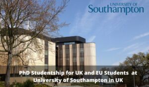 PhD Studentship 2022 University of Southampton, UK