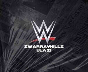 SwarrayHills & uLazi – WWE