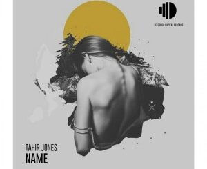 Tahir Jones – Name (Original Mix)