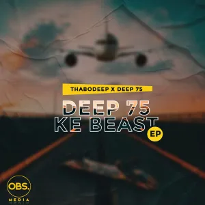 ThaboDeep & Deep75 – Deep75 Ke Beast