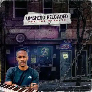 Tribesoul & Bido Vega – Umshiso Reloaded (FOR THE STREETS)