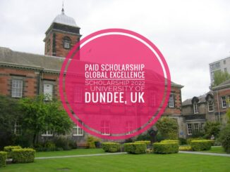 University of Dundee Global Excellence Scholarship 2022, UK