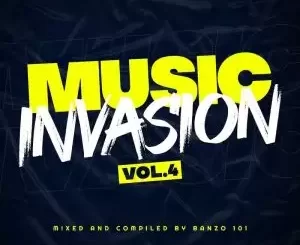 Banzo 101 – Music Invasion Vol. 04 Mix