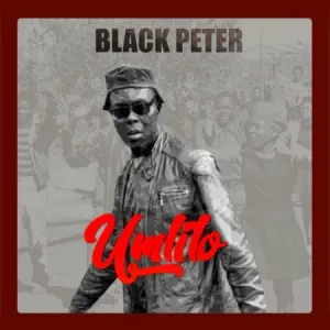 Black Peter – U’mhlaba Wonke