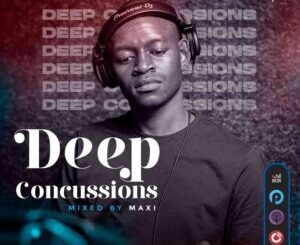 Dj Maxi – Deep Concussions 027 Mix