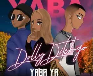 Dolly Ditebogo – Yaba Ya ft. PD Jokes & Tboy Daflame