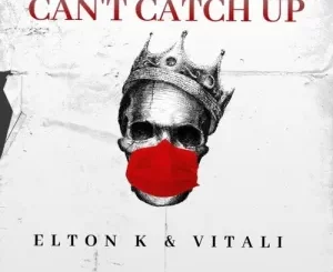 EltonK & Vitali – Can’t Catch Up (Main Mix)