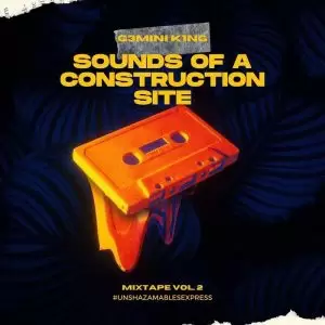 G3MINI K1NG – Sounds Of A Construction Site Vol. 2 (Strictly Zan’Ten)