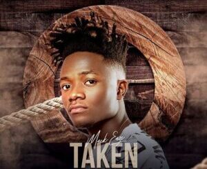 Mack Eaze – Taken ft. CK The DJ & Kanakana