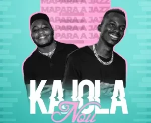 Mapara A Jazz – Kajola Nou ft. Lovers Exclusive & Jay Swagg