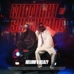 Mellow & Sleazy – Midnight In Sunnyside