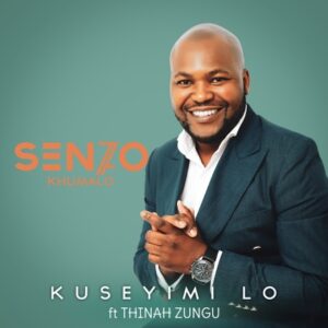 Senzo Khumalo – Kuseyimi Lo Ft. Thina Zungu