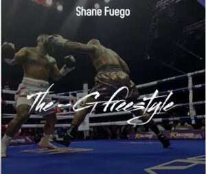 Shane Fuego – The G Freestyle