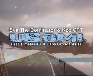 Sva The Dominator & Kzo CPT – UBomi ft. Limsta CPT & Babs Uzosdantsisa