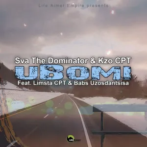 Sva The Dominator & Kzo CPT – UBomi ft. Limsta CPT & Babs Uzosdantsisa