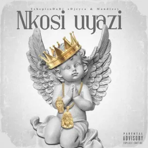 TshepisoDaDj & DjCya – Nkosi Uyazi ft. Man Dizzy