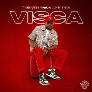 Visca – Through Thick And Thin