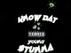 Young Stunna – Know Dat