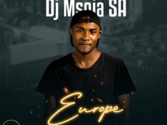 DJ Msoja SA – Europe (Original Mix)