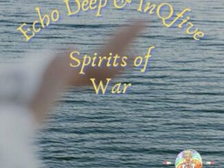 Echo Deep & InQfive – Spirits Of War