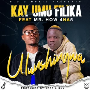 Kay Umu Filika Ft. Mr How (4 Na 5) – Ulunshingwa