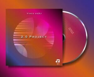Vince deDJ – 2.0 Project