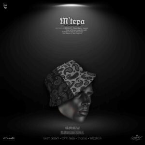 GrèY GalxY – M’tepa Ft. Ohh Gee, Thama, WizzRsa