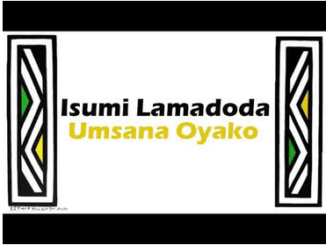 Isumi Lamadoda – Umsana Oyako