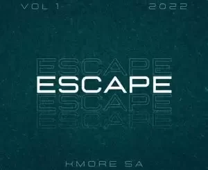 Kmore SA – Escape Vol, 1