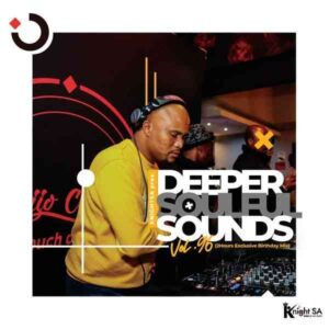 KnightSA89 – Deeper Soulful Sounds Vol.96 (Exclusive Birthday Offering)