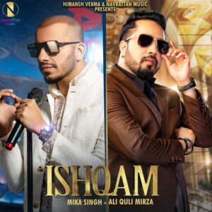 Mika Singh - Ishqam