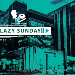 Omo Dudu & STI T’s Soul – Lazy Sunday (Fresh Mix)