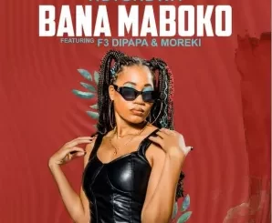 Rotondwa – Bana Maboko Ft. MOREKI & F3 Dipapa