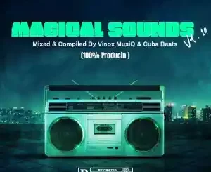 Vinox MusiQ & Cuba Beats – Magical Sounds Vol. #010 Mix