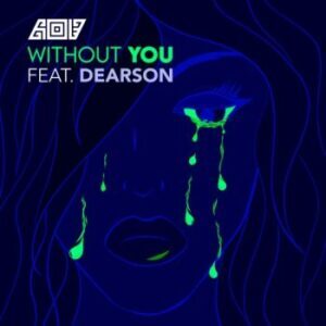 AOD – Without You Ft. Dearson