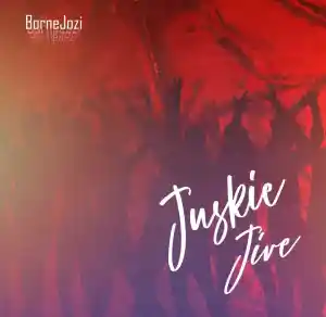 BourneJozi – Juskei Jive