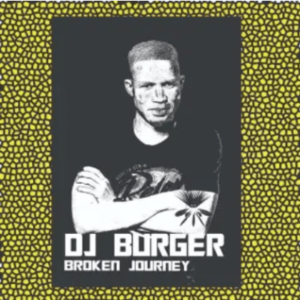 DJ Burger – Broken Journey