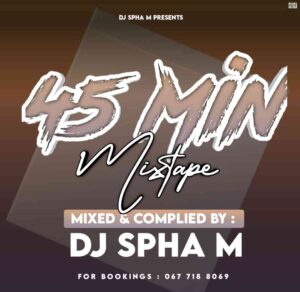 DJ Spha.M – 45 Min Mix