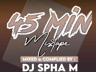 DJ Spha.M – 45 Min Mix