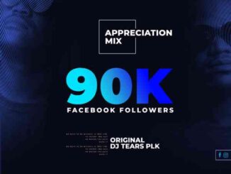 DJ Tears PLK – 90k Followers Appreciation Mix