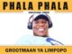 Grootman Ya Limpopo - Phala Phala