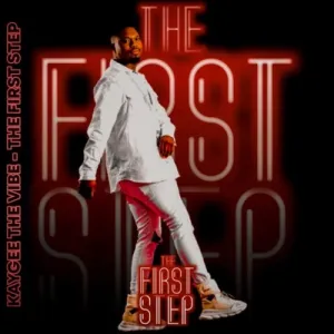 KayGee TheVibe – The First Step