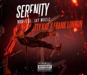Scotty Kay X Frank London Rsa – Serenity Ft. Jay Music