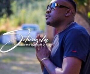 Thulasizwe The Vocalist – Sebenzela Ft. DJ KSB