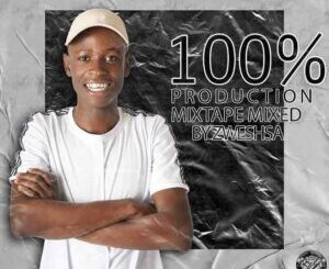 Zwesh SA – 100% Production Mixtape Vol. 1