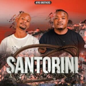 Afro Brotherz – Santorini