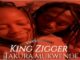 King Zigger - Takura Mukwende Tiyende