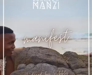 Lungelo Manzi – Manifest